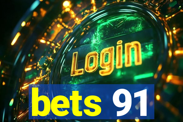 bets 91